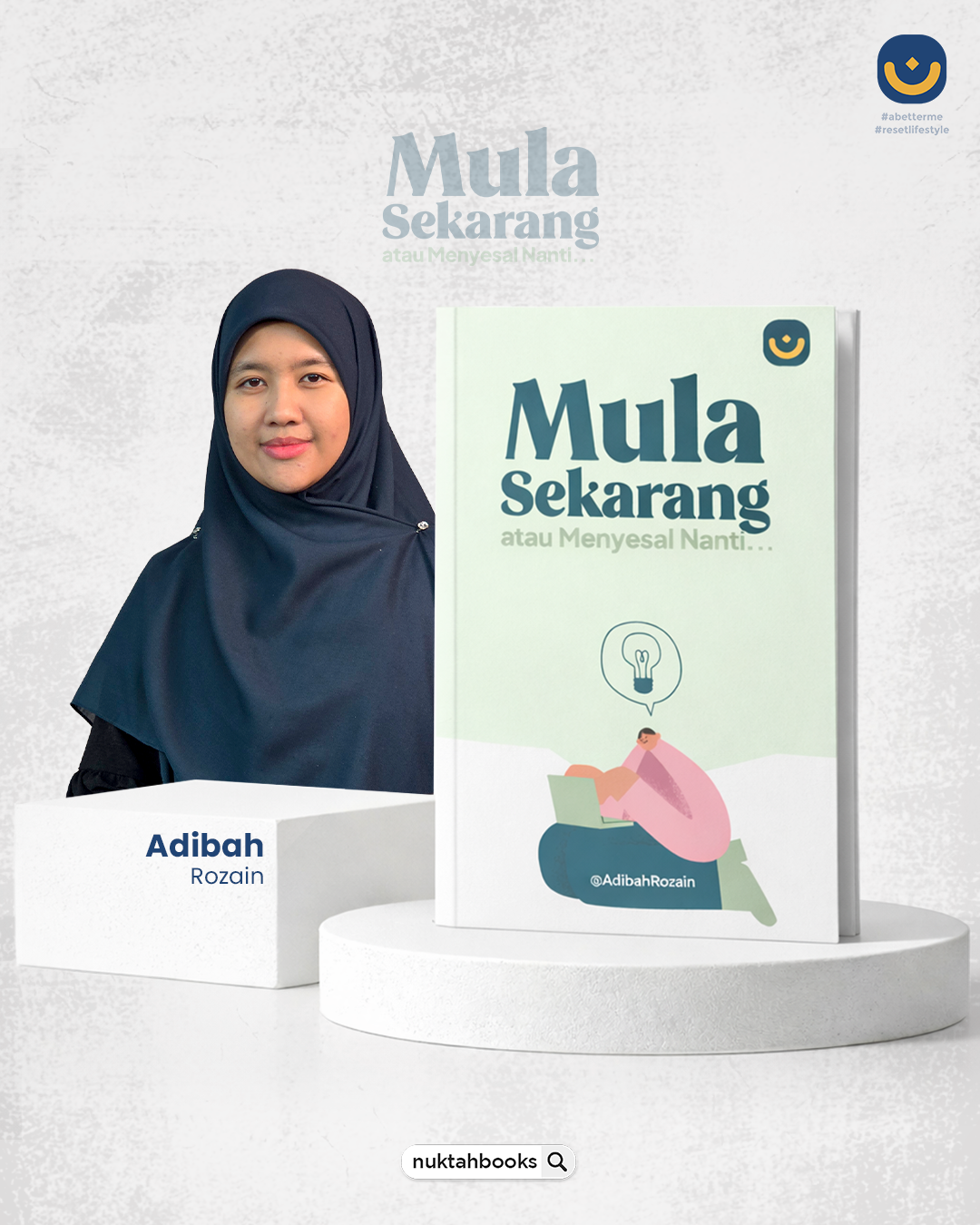 Buku Mula Sekarang Atau Menyesal Nanti